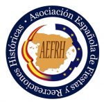 AEFRH. Asociación Española de Fiestas y Recreaciones Históricas AEFRH. Asociación Española de Fiestas y Recreaciones Históricas